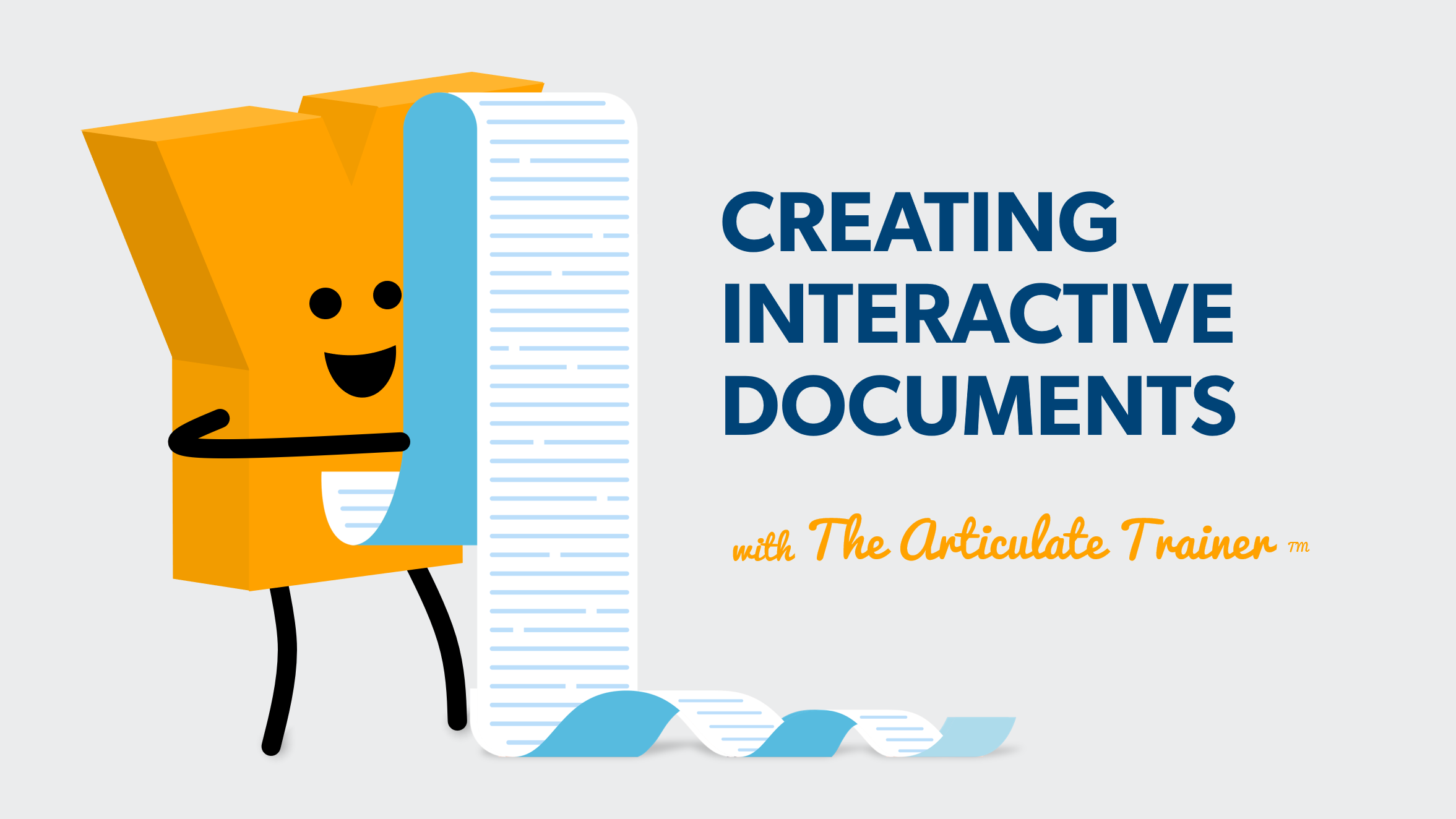 Creating Interactive Documents with The Articulate Trainer TM