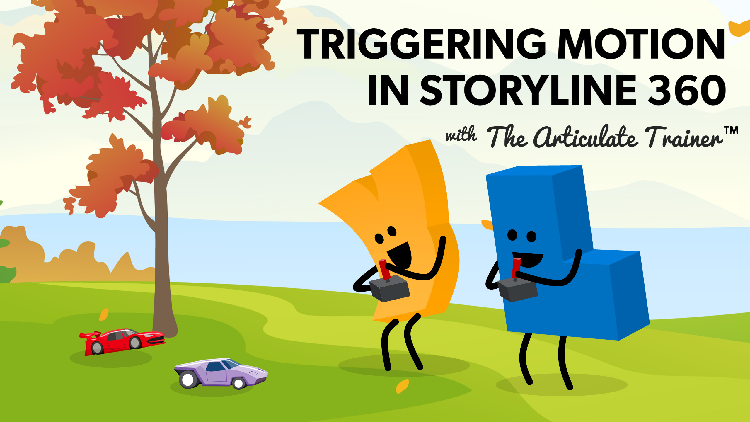 Triggering Motion in Storyline 360 with The Articulate Trainer TM