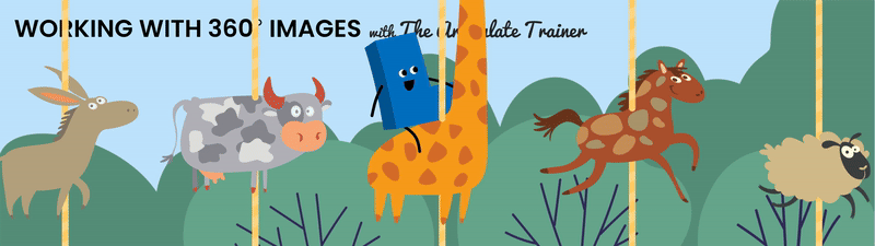 Working with 360 degree images with the Articulate Trainer