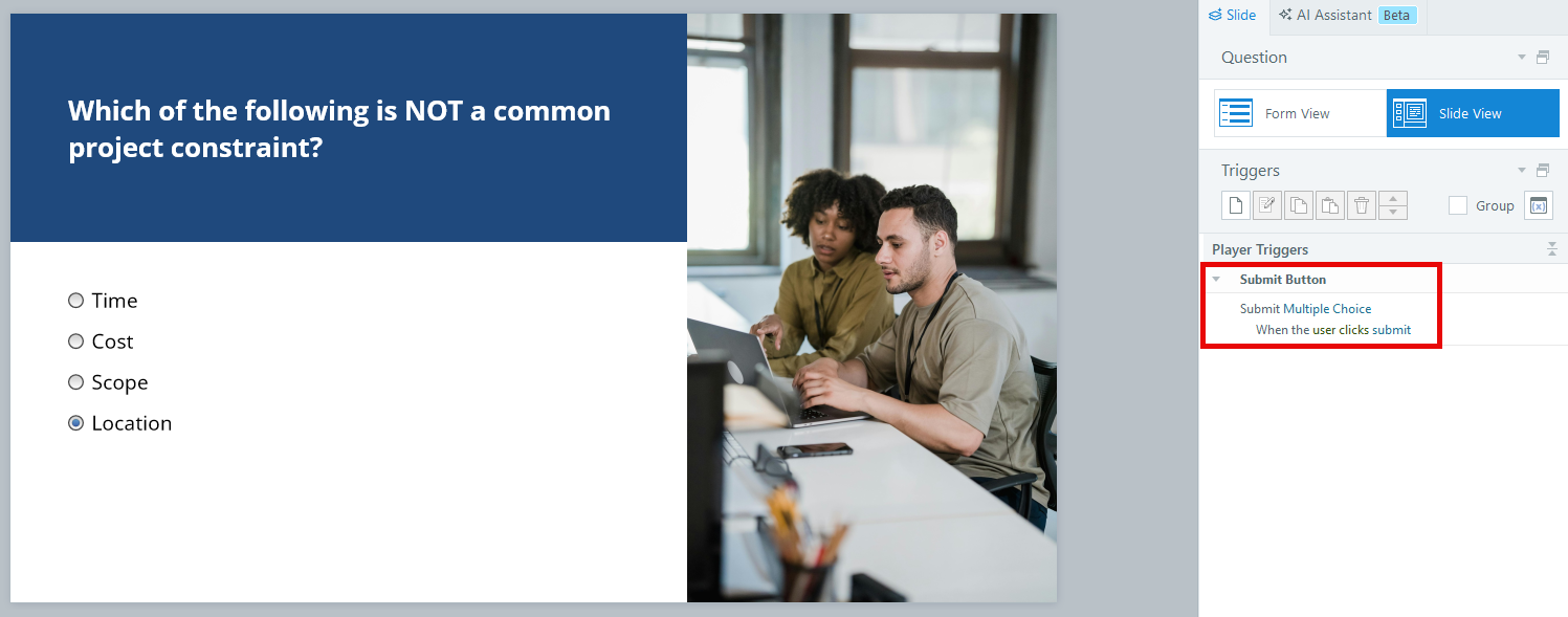  Multiple choice quiz question with Player Trigger “Submit Multiple Choice when the user clicks Submit.